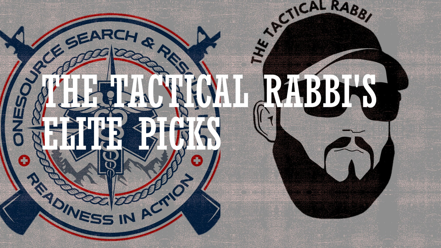 The Tactical Rabbi's Elite Picks